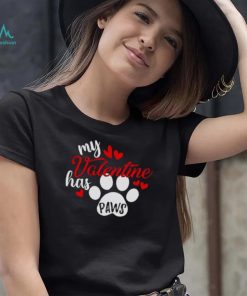 My Valentine Has Paws Dog T Shirt