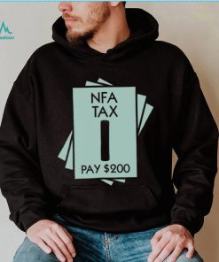 NFA Tax Pay 200 Shirt