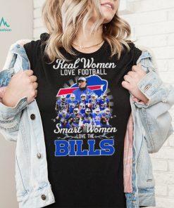 NFL Real Women Love Football Smart Women Love The Bills Signatures Shirt