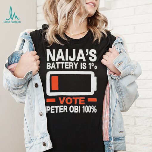 Naijas battery is 1 vote Peter Obi 100 the battery t shirt
