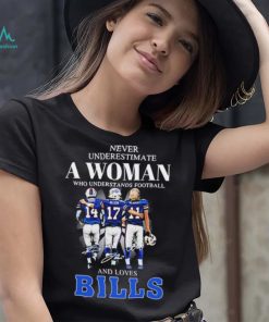 Never Underestimate A Woman Who Understands Football And Loves Bills Stefon Diggs Josh Allen And Cole Beasley Signatures Shirt