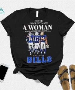 Never Underestimate A Woman Who Understands Football And Loves Bills Stefon Diggs Josh Allen And Cole Beasley Signatures Shirt