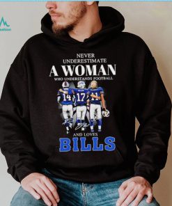 Never Underestimate A Woman Who Understands Football And Loves Bills Stefon Diggs Josh Allen And Cole Beasley Signatures Shirt