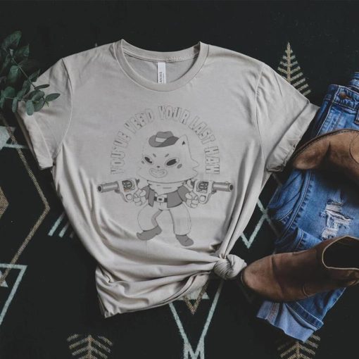 Nice you’ve yee’d your last haw shirt