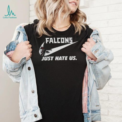 Nike Atlanta Falcons Just Hate Us Shirt