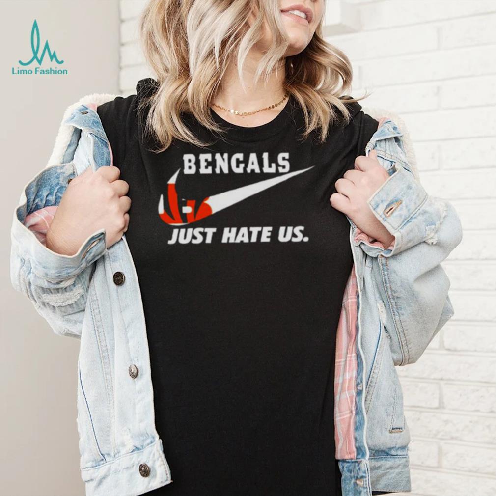 Nike Cincinnati Bengals Just Hate Us Shirt - Limotees