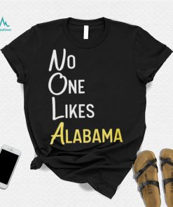 No likes Alabama T Shirt