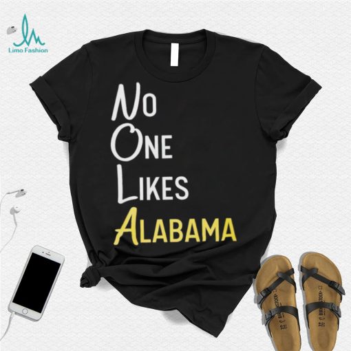 No likes Alabama T Shirt