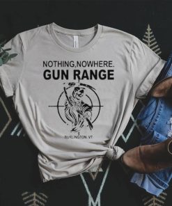 Nothing nowhere merch gun range burlington vt staff t shirt