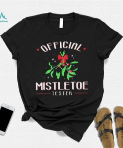 Official Mistletoe Tester Christmas Shirt