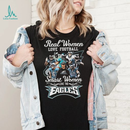 Official Real Women Love Football Smart Women Love The Eagles Signatures Shirt