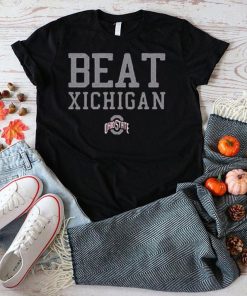 Ohio State Buckeyes Football Beat Xichigan Shirt