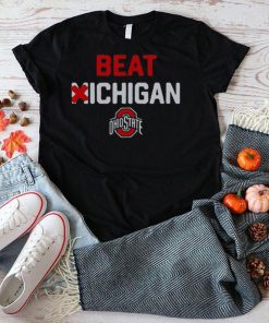 Ohio State Homage Beat Michigan Shirt