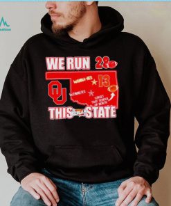 Oklahoma Sooners vs Oklahoma State Cowboys We Run This State The Bedlam Series shirt