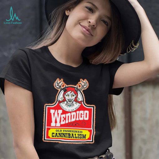 Old Fashioned Cannibalism Wendigoon Wendigo Meme Shirt