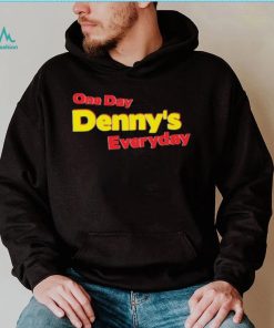 One Day Denny’s Everyday Shirt
