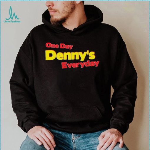 One Day Denny’s Everyday Shirt