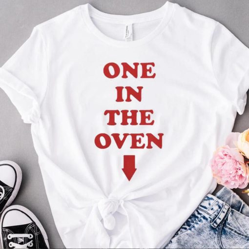 One in the oven shirt