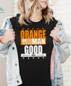 Orange Man good meme Patriotic American 2024 shirt