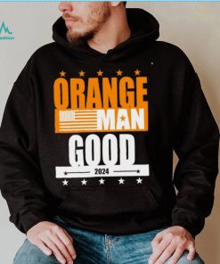 Orange Man good meme Patriotic American 2024 shirt