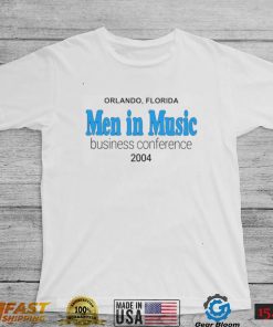 Orlando Florida Men In Music Business Conference 2004 Shirt1