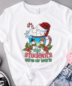 Our Students warm Our Hearts Christmas For Teacher 2022 Sweater