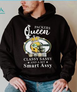 Packers Queen Classy Sassy And A Bit Smart Assy Shirt