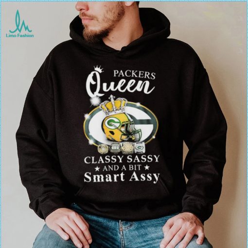 Packers Queen Classy Sassy And A Bit Smart Assy Shirt