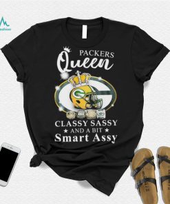 Packers Queen Classy Sassy And A Bit Smart Assy Shirt