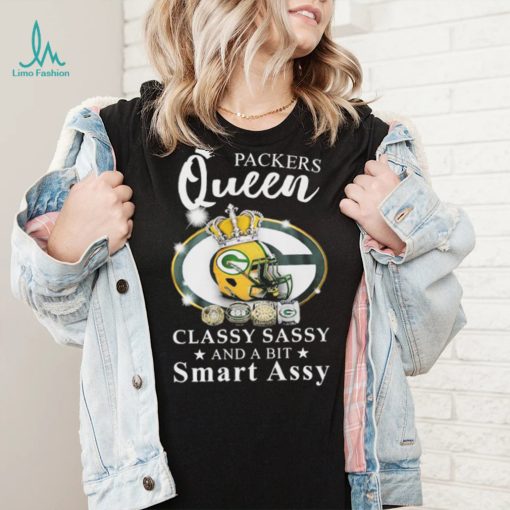 Packers Queen Classy Sassy And A Bit Smart Assy Shirt