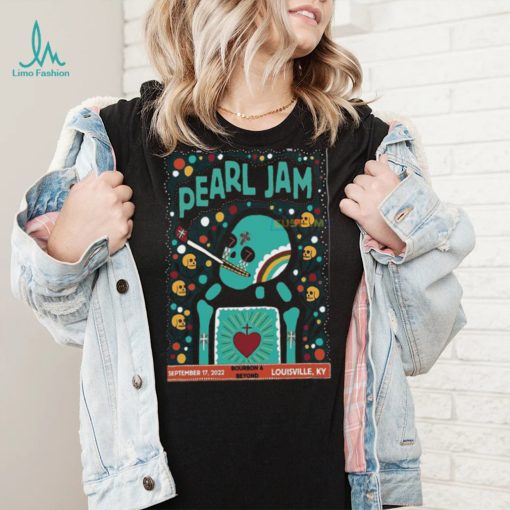 Pearl Jam Louisville, Sept 17 2022, Bourbon & Beyond KY shirt