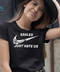 Philadelphia Eagles Nike Just Hate Us Shirt