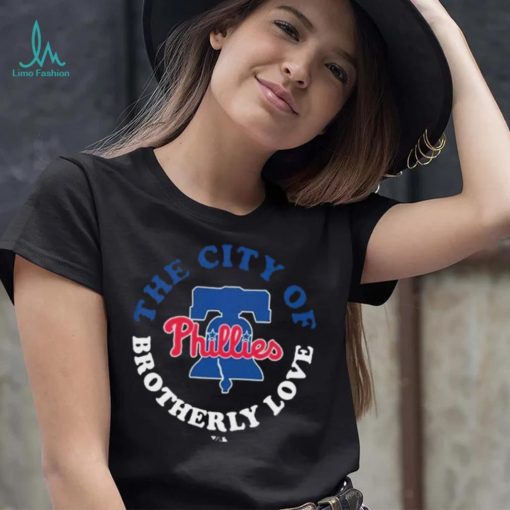 Philadelphia Phillies The City Of Brotherly Love 2022 Shirt