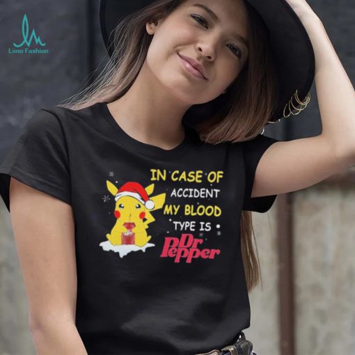 Pikachu In Case Of Accident My Blood Type Is Dr Pepper Christmas Shirt