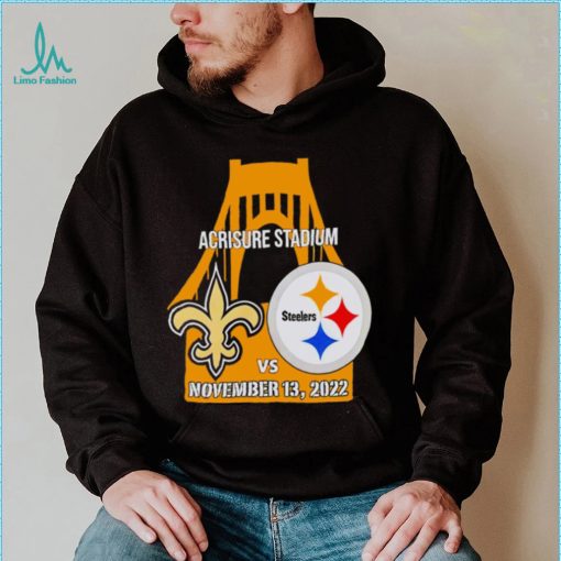Pittsburgh Steelers vs New Orleans Saints Bridge Acrisure Stadium Game Day 2022 shirt