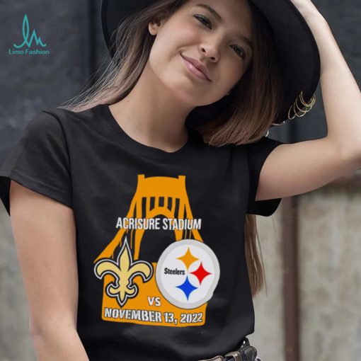 Pittsburgh Steelers vs New Orleans Saints Bridge Acrisure Stadium Game Day 2022 shirt