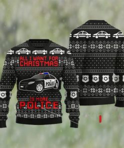 Police Ugly Christmas Sweater, All I Want For Christmas Is More Police