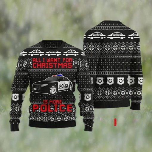 Police Ugly Christmas Sweater, All I Want For Christmas Is More Police