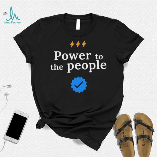 Power to the people – Twitter quotes T Shirt