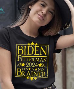 President Biden Fetterman 2024 It’s A No Brainer Shirt