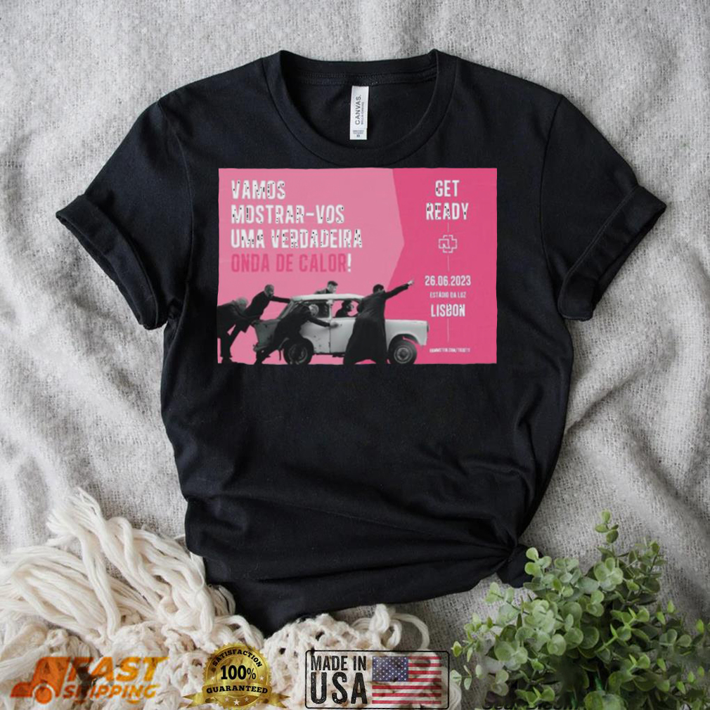 Rammstein Tour 2023 Vamos Mostrar vos Uma Verdadeira Onda De Calor Estadio Da Luz Lisbon Shirt Rammstein Tour 2023 Vamos Mostrar vos Uma Verdadeira Onda De Calor Estadio Da Luz Lisbon Shirt