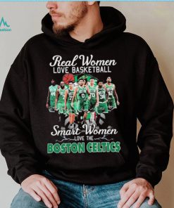 Real Women Love Basketball Smart Women Love The Boston Celtics Shirt