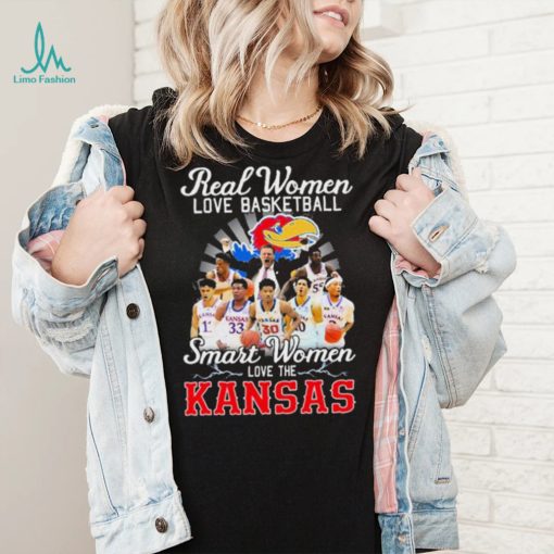 Real Women Love Basketball Smart Women Love The Kansas Shirt