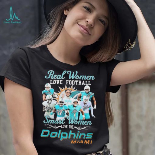 Real Women Love Football Smart Women Dolphins Miami Shirt