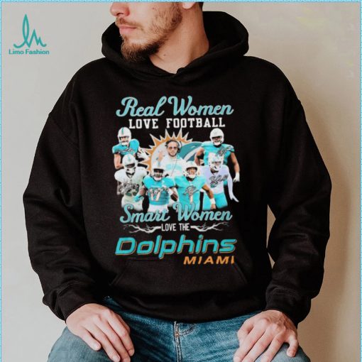 Real Women Love Football Smart Women Dolphins Miami Shirt