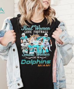 Real Women Love Football Smart Women Dolphins Miami Shirt