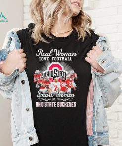 Real Women Love Football Smart Women Love The Ohio State Buckeyes Signatures Shirt2