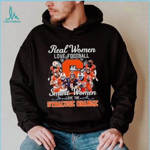 Real Women Love Football Smart Women Love The Syracuse Orange Shirt