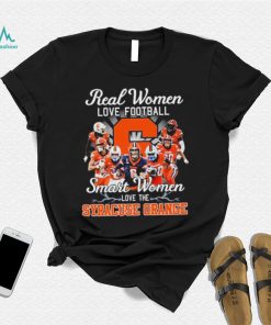 Real Women Love Football Smart Women Love The Syracuse Orange Shirt