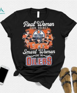 Real Women Love Hockey Smart Women Love The Oilers Shirt